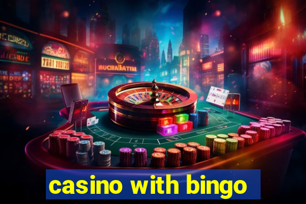 casino with bingo