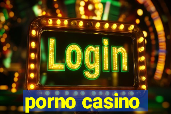 porno casino