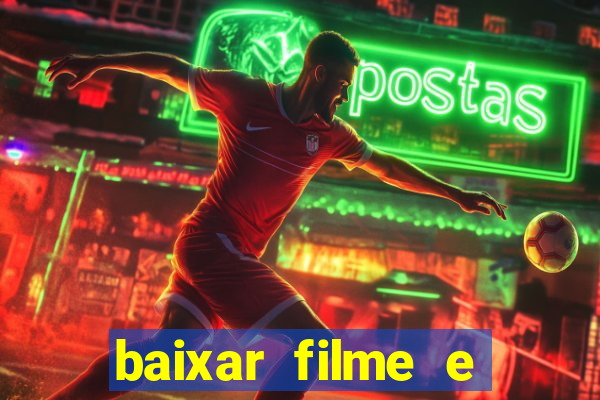 baixar filme e series mp4