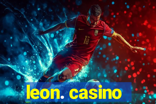 leon. casino