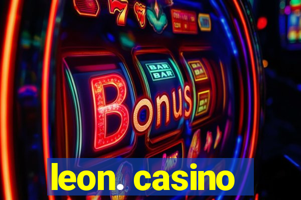 leon. casino