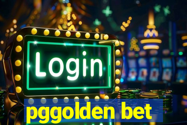 pggolden bet