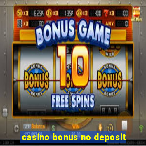 casino bonus no deposit