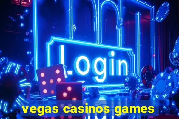 vegas casinos games