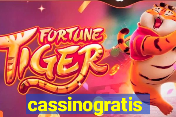 cassinogratis