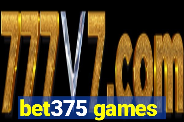 bet375 games