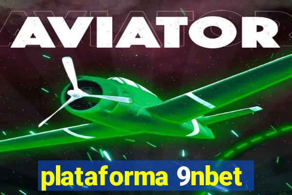 plataforma 9nbet