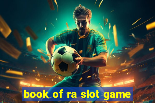 book of ra slot game