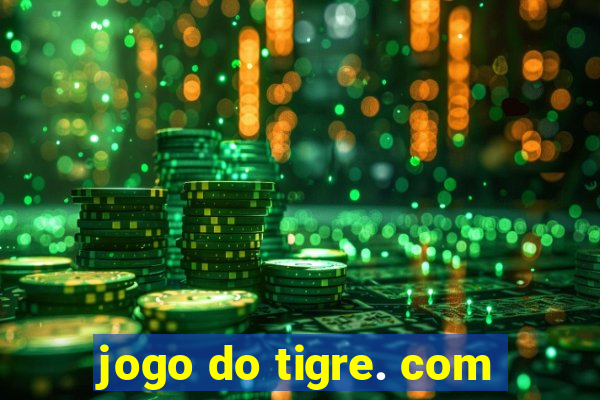 jogo do tigre. com