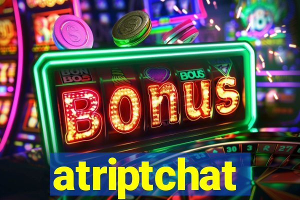 atriptchat