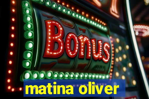 matina oliver