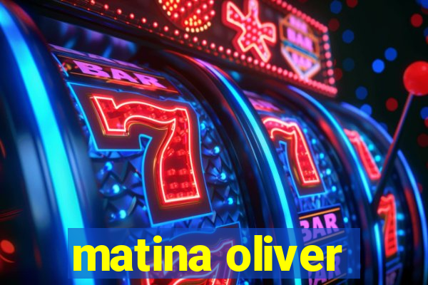 matina oliver