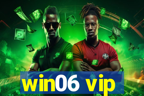 win06 vip