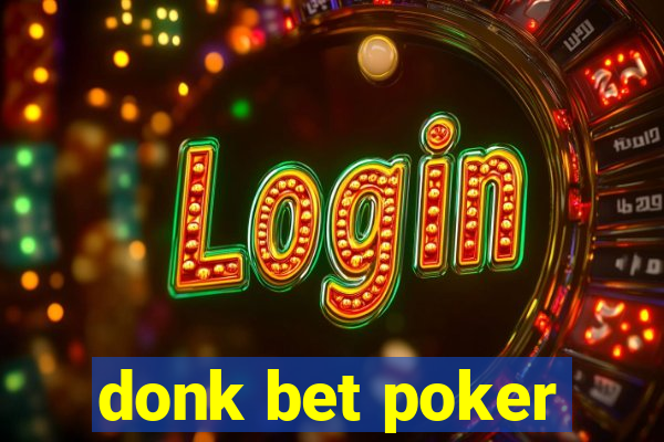 donk bet poker