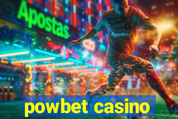 powbet casino