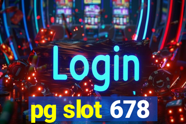 pg slot 678