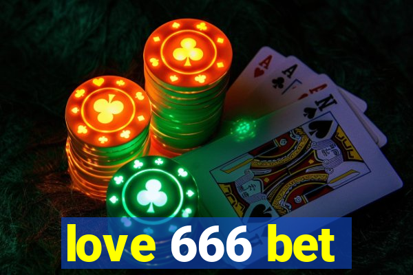 love 666 bet