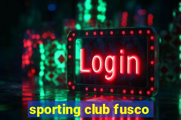 sporting club fusco