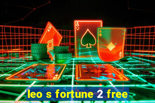 leo s fortune 2 free