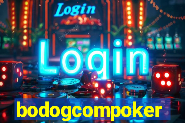 bodogcompoker