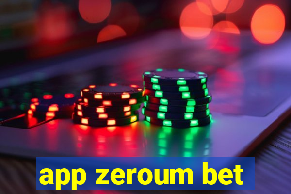 app zeroum bet