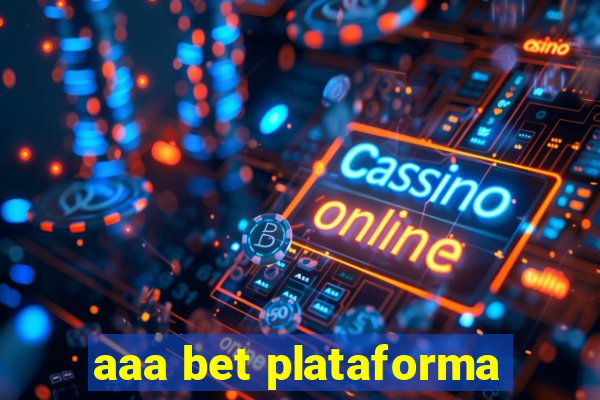 aaa bet plataforma