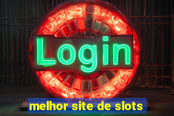 melhor site de slots