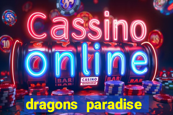 dragons paradise slot free play