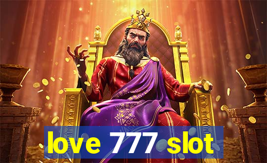 love 777 slot