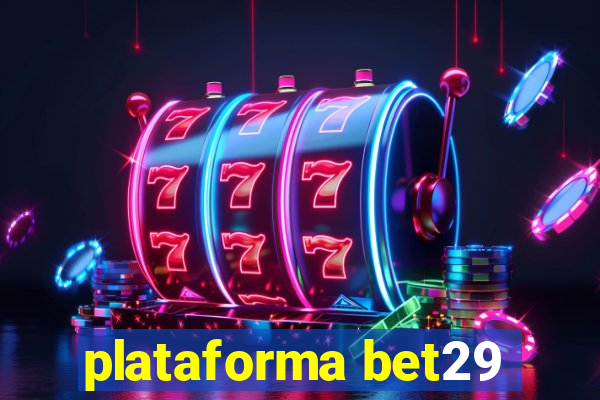 plataforma bet29