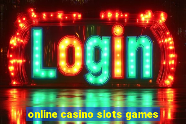 online casino slots games