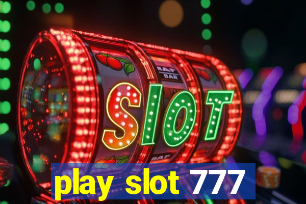 play slot 777