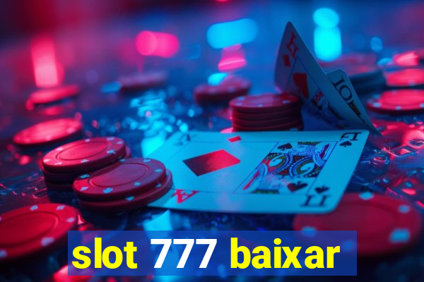 slot 777 baixar