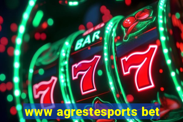 www agrestesports bet