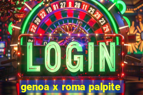 genoa x roma palpite