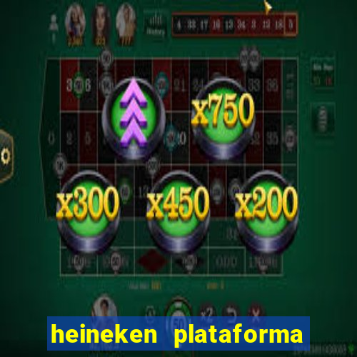 heineken plataforma de jogos