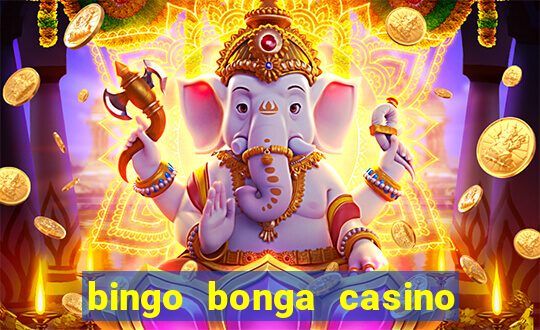 bingo bonga casino 50 free spins