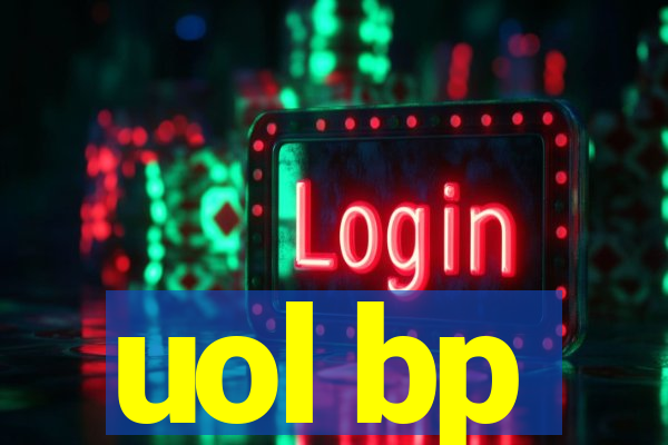 uol bp