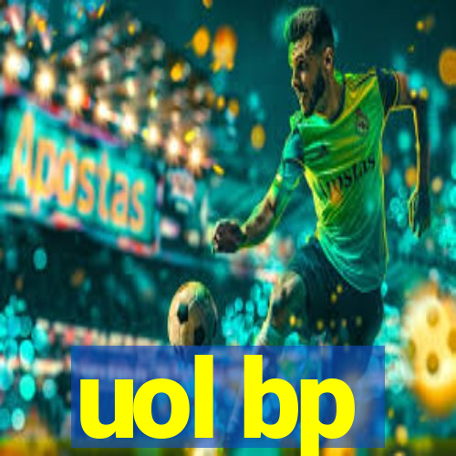 uol bp