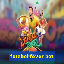 futebol fever bet