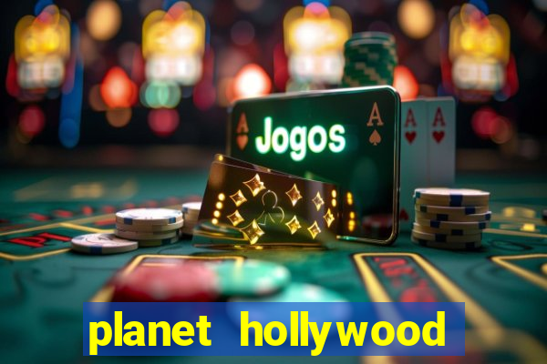 planet hollywood casino las vegas