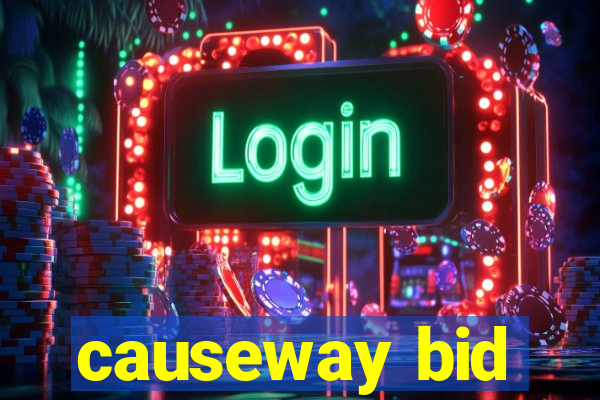 causeway bid