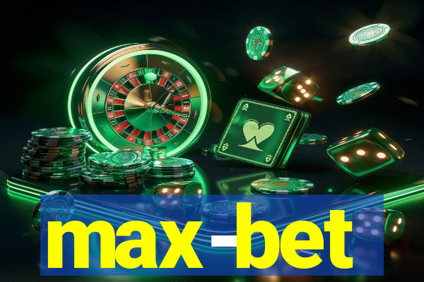 max-bet