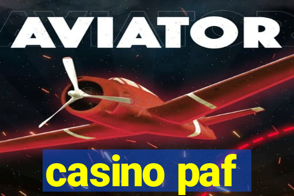 casino paf