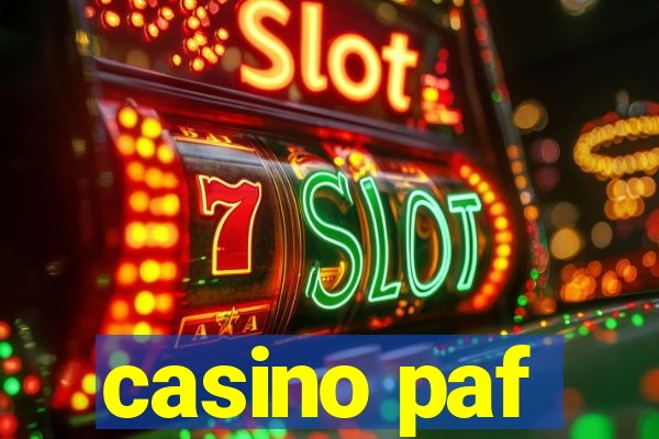 casino paf