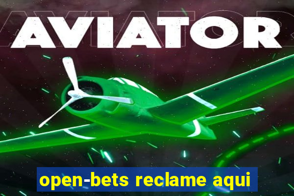 open-bets reclame aqui