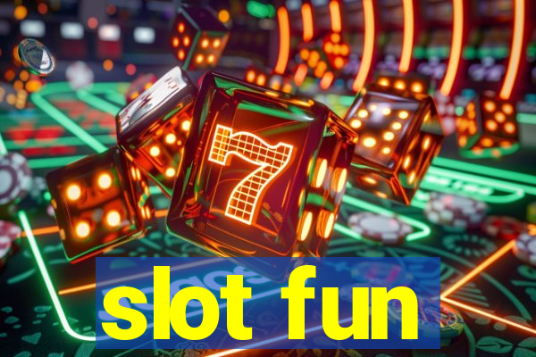 slot fun