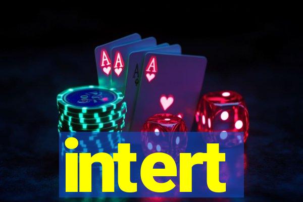 intert