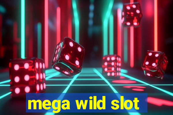 mega wild slot