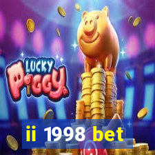 ii 1998 bet